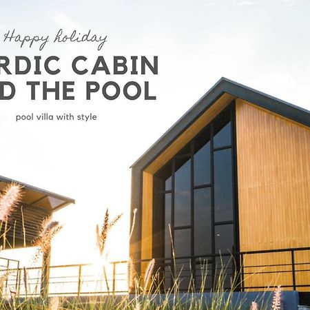 Nordic Cabin And The Pool Ban Sap Noi Extérieur photo